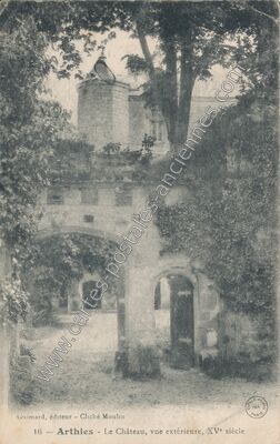 Carte postale ancienne Le Château, vue extérieure, XV° siècle — Arthies (Val-d'Oise)