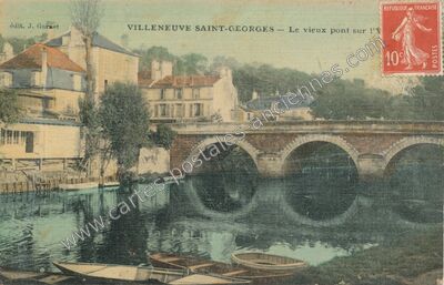 Carte postale ancienne Le vieux pont sur l'Yonne — Villeneuve-Saint-Georges (Val-de-Marne)