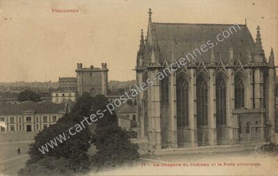 Carte postale ancienne La Chapelle du Château et la Porte principale — Vincennes (Val-de-Marne)