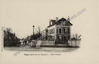 Carte postale ancienne Quartier de l'Epoque. — Rue Carnot — Gagny (Seine-Saint-Denis)