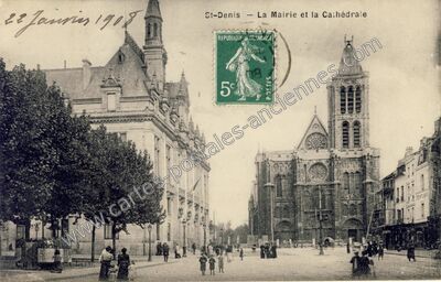 Carte postale ancienne La Mairie et la Cathédrale — Saint-Denis (Seine-Saint-Denis)