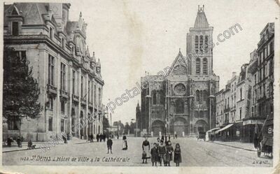 Carte postale ancienne L'Hôtel de Ville & la Cathédrale — Saint-Denis (Seine-Saint-Denis)