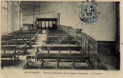 Carte postale ancienne Maison d'éducation de la Légion d'honneur — Le Parloir — Saint-Denis (Seine-Saint-Denis)