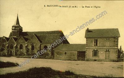 Carte postale ancienne La Poste et l'Eglise — Bazoches-lès-Bray (Seine-et-Marne)