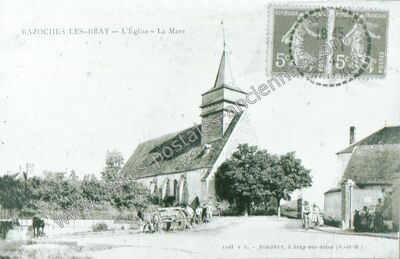 Carte postale ancienne L'Église - La Mare — Bazoches-lès-Bray (Seine-et-Marne)