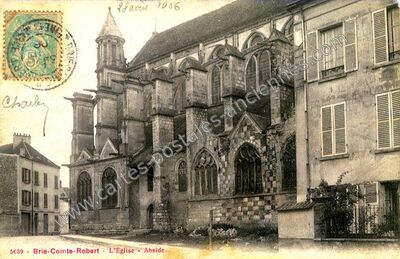 Carte postale ancienne L'Eglise - Abside — Brie-Comte-Robert (Seine-et-Marne)