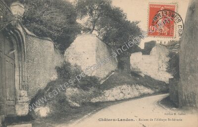 Carte postale ancienne Ruines de l'Abbaye St-Séverin — Château-Landon (Seine-et-Marne)