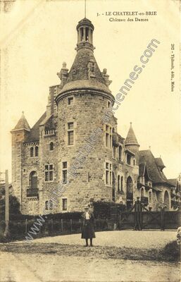 Carte postale ancienne Château des Dames — Le Châtelet-en-Brie (Seine-et-Marne)