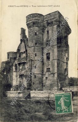 Carte postale ancienne Tour intérieure (XIVe siècle) — Crouy-sur-Ourcq (Seine-et-Marne)