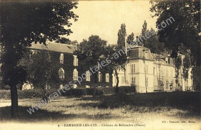 Carte postale ancienne Chateau de Bellombre — Dammarie-les-Lys (Seine-et-Marne)