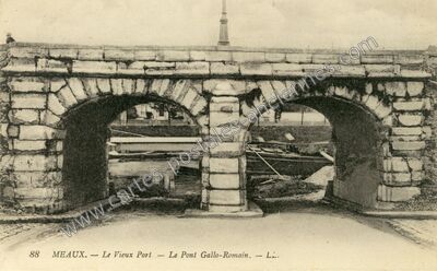 Carte postale ancienne Le Vieux Port — Le Pont Gallo-Romain — Meaux (Seine-et-Marne)