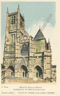Carte postale ancienne Cathédrale de Meaux (Façade Ouest) — Meaux (Seine-et-Marne)