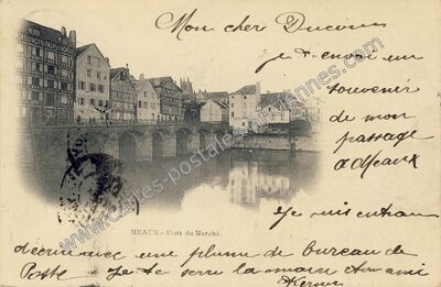 Carte postale ancienne Pont du Marché — Meaux (Seine-et-Marne)