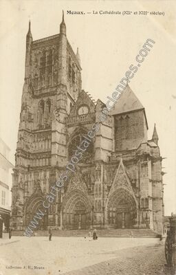 Carte postale ancienne La Cathédrale (XII° et XIII° siècles) — Meaux (Seine-et-Marne)