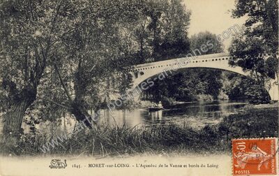 Carte postale ancienne L'Aqueduc de la Vanne et bords du Loing — Moret-sur-Loing (Seine-et-Marne)