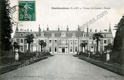 Carte postale ancienne Chateau du Chemin — Neufmoutiers-en-Brie (Seine-et-Marne)