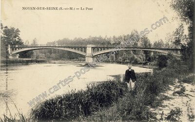 Carte postale ancienne Le Pont — Noyen-sur-Seine (Seine-et-Marne)