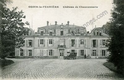 Carte postale ancienne Chateau de la Chauvennerie — Ozoir-la-Ferrière (Seine-et-Marne)