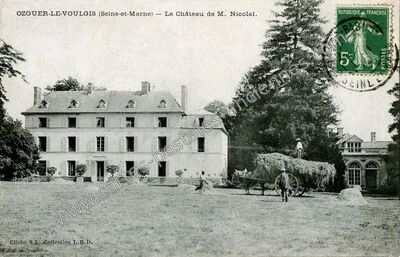Carte postale ancienne Le Château de M. Nicolai — Ozouer-le-Voulgis (Seine-et-Marne)