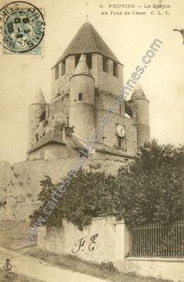 Carte postale ancienne Le Donjon dit Tour de César — Provins (Seine-et-Marne)