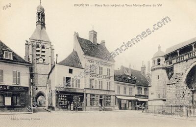 Carte postale ancienne Place Saint-Ayoul et Tour Notre-Dame du Val — Provins (Seine-et-Marne)