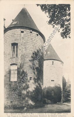 Carte postale ancienne Château de La Grange (XIVe siècle) Les Tours et la Chapelle — Rozay-en-Brie (Seine-et-Marne)