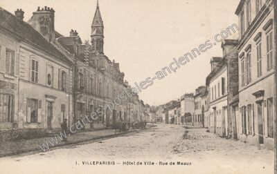 Carte postale ancienne Hôtel de Ville - Rue de Meaux — Villeparisis (Seine-et-Marne)