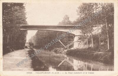 Carte postale ancienne Le Pont Lambert et le Canal — Villeparisis (Seine-et-Marne)