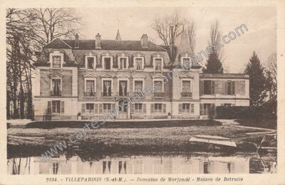 Carte postale ancienne Domaine de Morfondé - Maison de Retraite — Villeparisis (Seine-et-Marne)