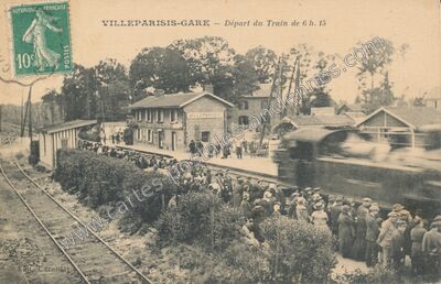 Carte postale ancienne Gare — Départ du Train de 6 h. 15 — Villeparisis (Seine-et-Marne)