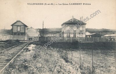 Carte postale ancienne Les Usines LAMBERT Frères — Villeparisis (Seine-et-Marne)