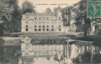 Carte postale ancienne Château de Morfondé — Villeparisis (Seine-et-Marne)