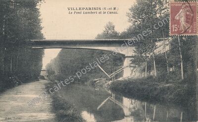 Carte postale ancienne Le Pont Lambert et le Canal — Villeparisis (Seine-et-Marne)