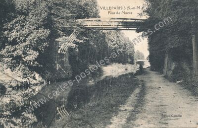 Carte postale ancienne Pont de Mazas — Villeparisis (Seine-et-Marne)