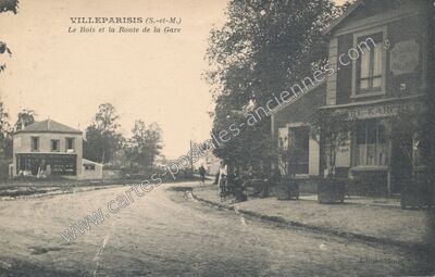Carte postale ancienne Le Bois et la Route de la Gare — Villeparisis (Seine-et-Marne)