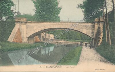 Carte postale ancienne Le Pont — Villeparisis (Seine-et-Marne)
