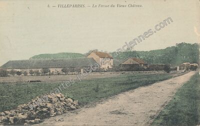 Carte postale ancienne La Ferme du Vieux Château — Villeparisis (Seine-et-Marne)