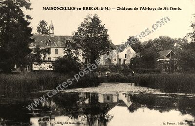 Carte postale ancienne Château de l'Abbaye de St-Denis — Maisoncelles-en-Brie (Seine-et-Marne)