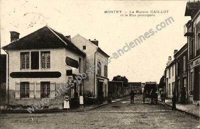 Carte postale ancienne La Maison CAILLOT et la Rue principale — Montry (Seine-et-Marne)