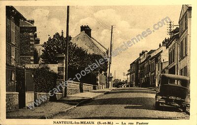 Carte postale ancienne La rue Pasteur — Nanteuil-lès-Meaux (Seine-et-Marne)