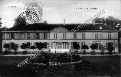 Carte postale ancienne Le Château — Le Pin (Seine-et-Marne)