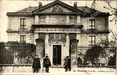 Carte postale ancienne Le Palais de Justice — Provins (Seine-et-Marne)