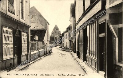 Carte postale ancienne Rue Couverte — La Tour de César — Provins (Seine-et-Marne)