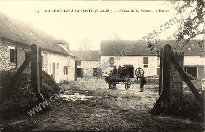 Carte postale ancienne Ferme de la Pointe - L'Entrée — Villeneuve-le-Comte (Seine-et-Marne)