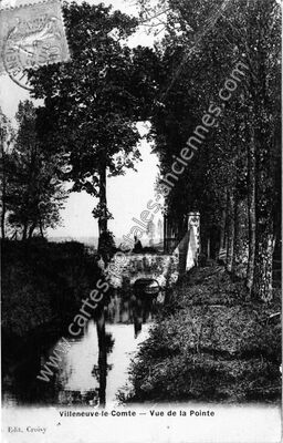 Carte postale ancienne Vue de la Pointe — Villeneuve-le-Comte (Seine-et-Marne)