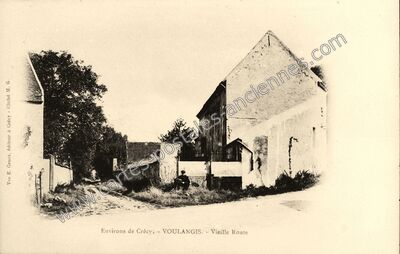 Carte postale ancienne Environs de Crécy, - Vieille Route — Voulangis (Seine-et-Marne)