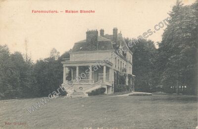 Carte postale ancienne Maison Blanche — Faremoutiers (Seine-et-Marne)
