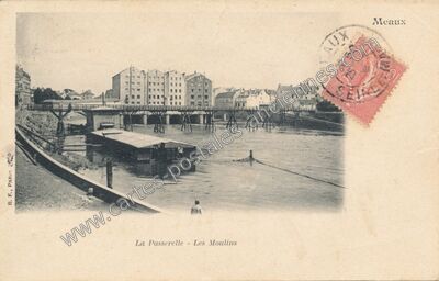 Carte postale ancienne La Passerelle - Les Moulins — Meaux (Seine-et-Marne)