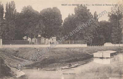 Carte postale ancienne Le Château et Bateau-Lavoir — Mary-sur-Marne (Seine-et-Marne)