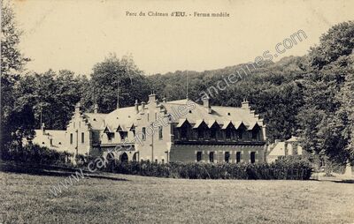 Carte postale ancienne Parc du Château - Ferme modèle — Eu (Seine-Maritime)